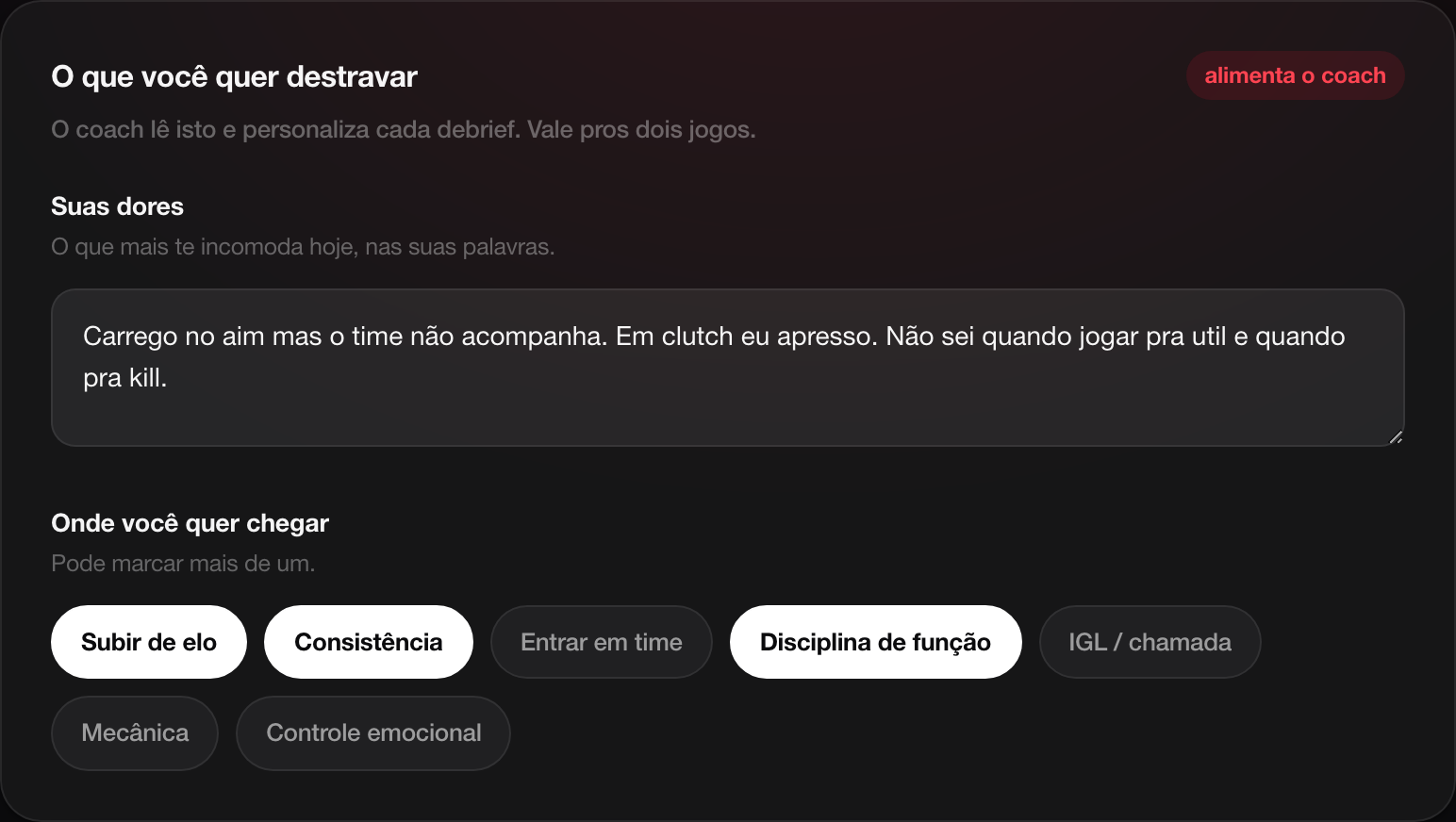 Tela Meu Jogo: suas dores e objetivos alimentam o coach